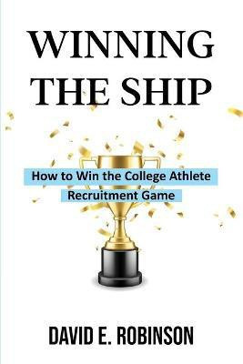 Winning the Ship(English, Paperback, Robinson David E)