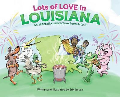 Lots of Love in Louisiana(English, Hardcover, Jessen Erik)