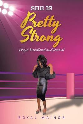 She Is Pretty Strong(English, Paperback, Mainor Royal)