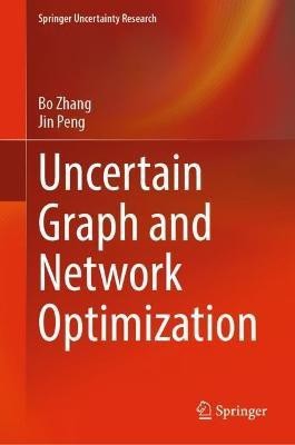 Uncertain Graph and Network Optimization(English, Hardcover, Zhang Bo)