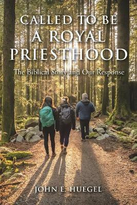 Called to Be a Royal Priesthood(English, Paperback, Huegel John E)