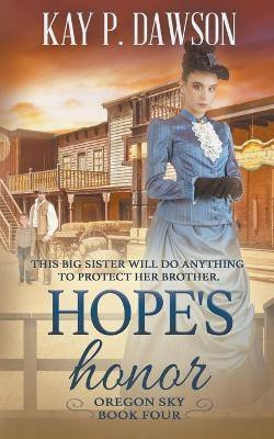 Hope's Honor(English, Paperback, Dawson Kay P)