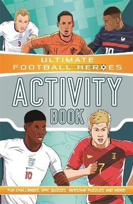 Ultimate Football Heroes Activity Book (Ultimate Football Heroes - the No. 1 football series)(English, Paperback, Fitzgerald Ian)