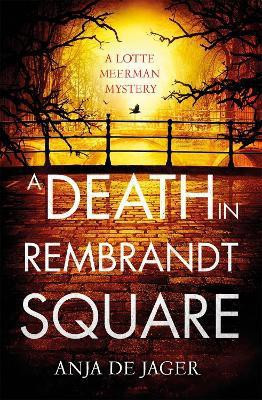 A Death in Rembrandt Square(English, Paperback, de Jager Anja)