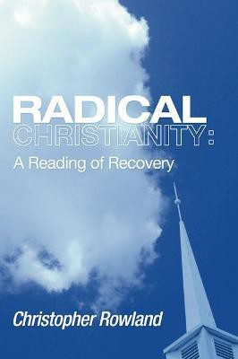 Radical Christianity(English, Paperback, Rowland Christopher)