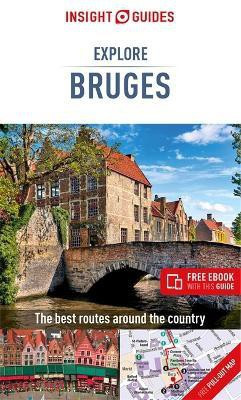 Insight Guides Explore Bruges (Travel Guide with Free eBook)(English, Paperback, Guides Insight)