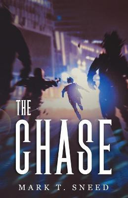 The Chase(English, Paperback, Sneed Mark T)