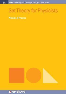 Set Theory for Physicists(English, Paperback, Pereyra Nicolas A)