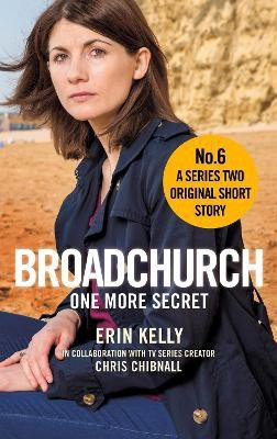 Broadchurch: One More Secret (Story 6)(English, Electronic book text, Chibnall Chris)