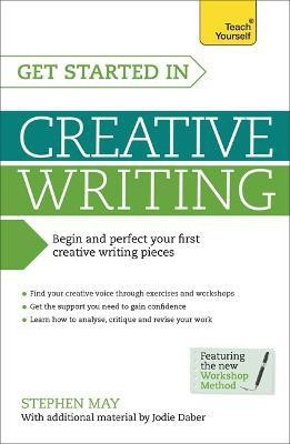 Get Started in Creative Writing(English, Paperback, May Stephen)