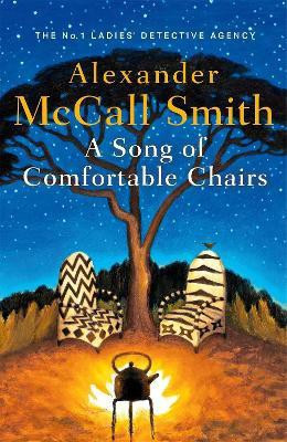 A Song of Comfortable Chairs(English, Paperback, McCall Smith Alexander)