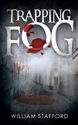 Trapping Fog(English, Paperback, Stafford William)