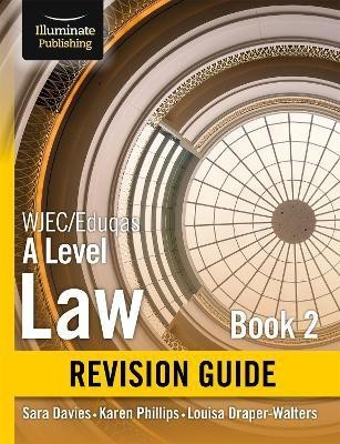 WJEC/Eduqas Law for A level Book 2 Revision Guide(English, Paperback, Davies Sara)