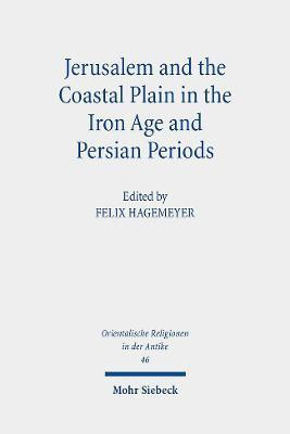 Jerusalem and the Coastal Plain in the Iron Age and Persian Periods(English, Hardcover, unknown)