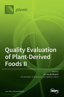Quality Evaluation of Plant-Derived Foods Ⅱ(English, Hardcover, unknown)