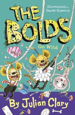 The Bolds Go Wild(English, Paperback, Clary Julian)