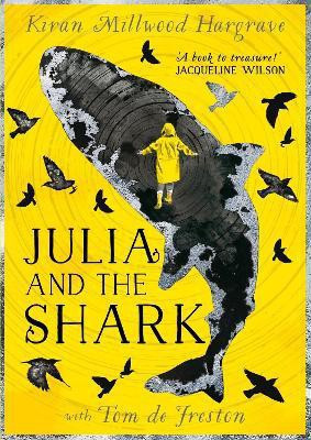 Julia and the Shark(English, Paperback, Millwood Hargrave Kiran)