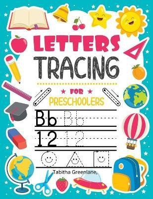 Letters tracing for preschoolers(English, Paperback, Greenlane Tabitha)