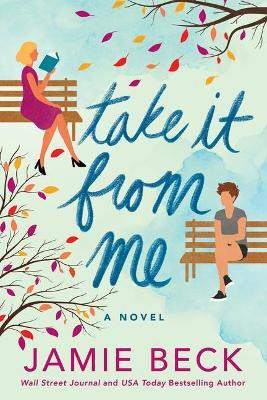 Take It from Me(English, Paperback, Beck Jamie)