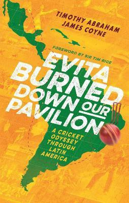 Evita Burned Down Our Pavilion(English, Paperback, Abraham Timothy)