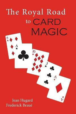 The Royal Road to Card Magic(English, Paperback, Hugard Jean)