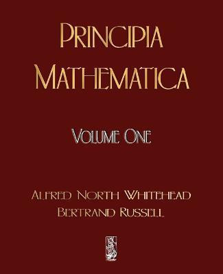 Principia Mathematica - Volume One(English, Paperback, Whitehead Alfred North)
