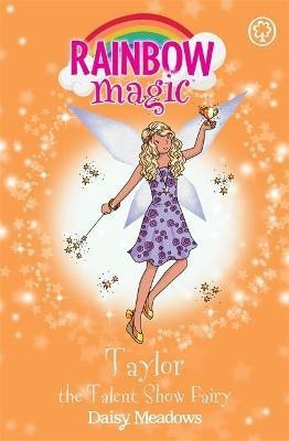 Rainbow Magic: Taylor the Talent Show Fairy(English, Paperback, Meadows Daisy)