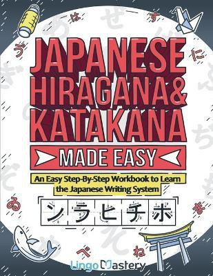 Japanese Hiragana and Katakana Made Easy(English, Paperback, Lingo Mastery)