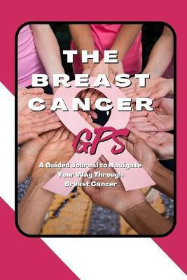 The Breast Cancer GPS(English, Paperback, Cox Marci Greenberg)