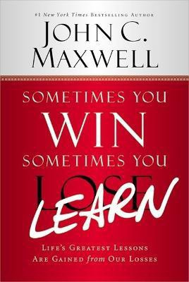 Sometimes You Win - Sometimes You Learn(English, Paperback, Maxwell John C.)