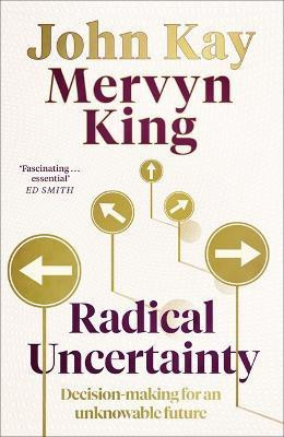 Radical Uncertainty(English, Paperback, King Mervyn)