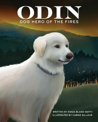 Odin, Dog Hero of the Fires(English, Paperback, Smith Emma Bland)