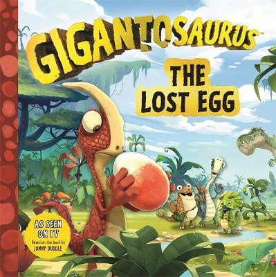 Gigantosaurus - The Lost Egg(English, Paperback, Cyber Group Studios)