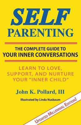Self-Parenting(English, Paperback, Pollard John K)