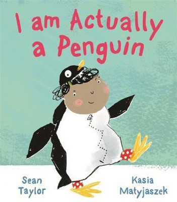 I am Actually a Penguin(English, Paperback, Taylor Sean)