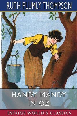 Handy Mandy in Oz (Esprios Classics)(English, Paperback, Thompson Ruth Plumly)