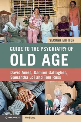 Guide to the Psychiatry of Old Age(English, Paperback, Ames David)