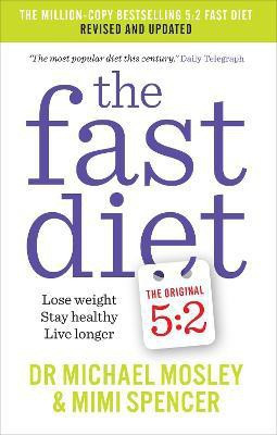 The Fast Diet(English, Paperback, Mosley Dr Michael)