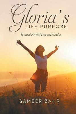 Gloria's Life Purpose(English, Paperback, Sameer Zahr)