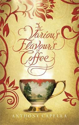 The Various Flavours Of Coffee(English, Paperback, Capella Anthony)
