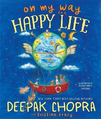 On My Way to a Happy Life(English, Hardcover, Chopra Deepak M.D.)