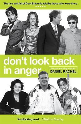 Don't Look Back In Anger(English, Paperback, Rachel Daniel)