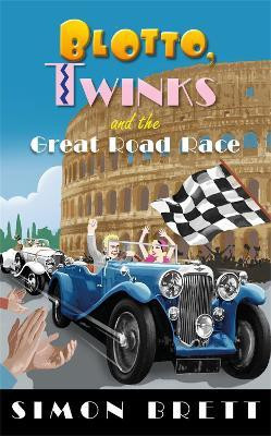 Blotto, Twinks and the Great Road Race(English, Paperback, Brett Simon)