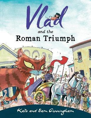 Vlad and the Roman Triumph(English, Paperback, Cunningham Kate)