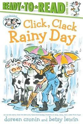 Click, Clack Rainy Day/Ready-To-Read Level 2(English, Hardcover, Cronin Doreen)