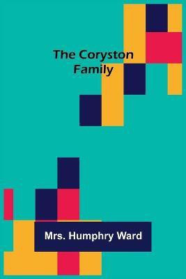 The Coryston Family(English, Paperback, Humphry Ward Mrs)