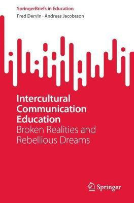 Intercultural Communication Education(English, Paperback, Dervin Fred)