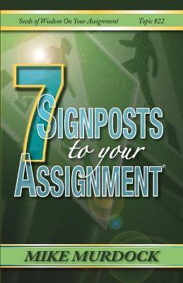 7 Signposts To Your Assignment(English, Paperback, Murdock Mike)