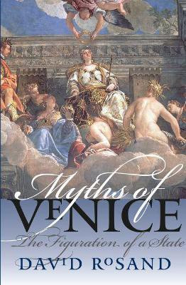 Myths of Venice(English, Paperback, Rosand David)