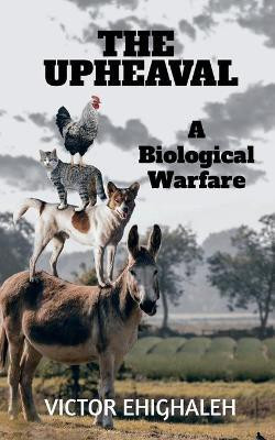 The Upheaval(English, Paperback, Ehighaleh Victor)